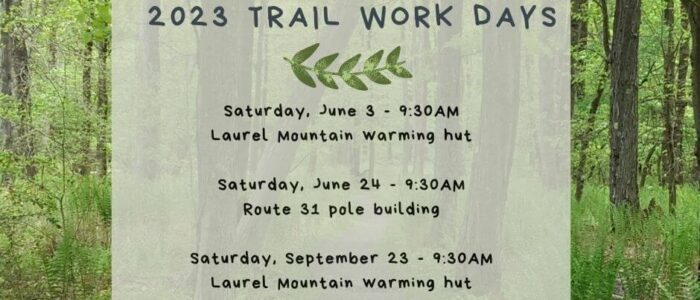 Social Media Shares: Laurel Mountain Volunteer Group 2023 Trail Work Days